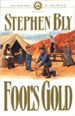 Fool's Gold of The Skinners of Goldfield Series by Stephen Bly
