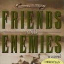 Western novels series: Friends and Enemies by Stephen Bly