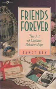 Lifetime Relationships and Friends Forever by Janet Chester Bly
