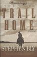 eBooks edition The Long Trail Home by Stephen Bly