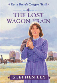 The Lost Wagon Train … Oregon Trail Books For Kids