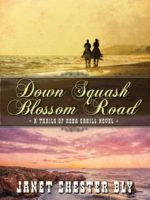 Down Squash Blossom Road Novel