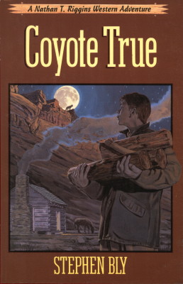 Coyote True, Book 2, Nathan T. Riggins Western Adventure