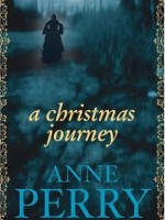 Anne Perry mysteries: A Christmas Journey