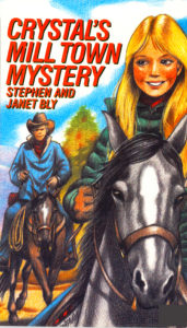 Small town adventures in Crystal's Mill Town Mystery by Stephen and Janet Bly