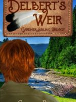 Novel Release Delbert's Weir by Carmen Peone