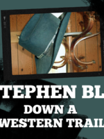 Stephen Bly Down a Western Trail AUDIO PODCAST