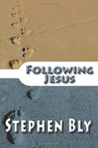 Following Jesus Paperback by Stephen Bly